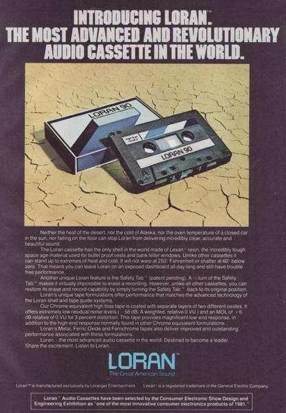 LORAN-The Most Advanced And Revolutionary Audio Cassette In The World